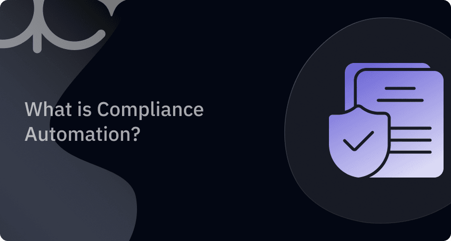 What is Compliance Automation? article thumbnail