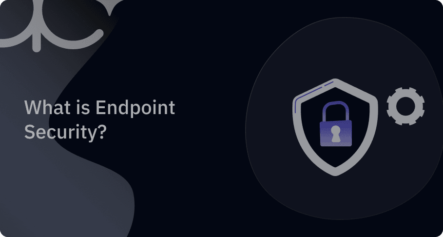 What is Endpoint Security? article thumbnail